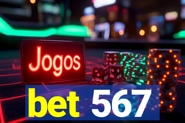 bet 567